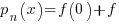 p_n(x)=f(0)+f'(0)x