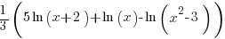 1/3(5ln(x+2)+ln(x)-ln(x^2-3))